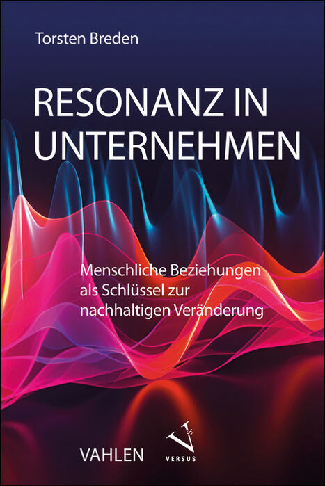 Resonanz in Unternehmen (Torsten Breden)