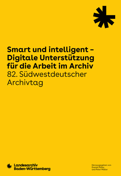 Smart und intelligent - Digitale Unterstützung für die Arbeit im Archiv (Daniel Fähle)