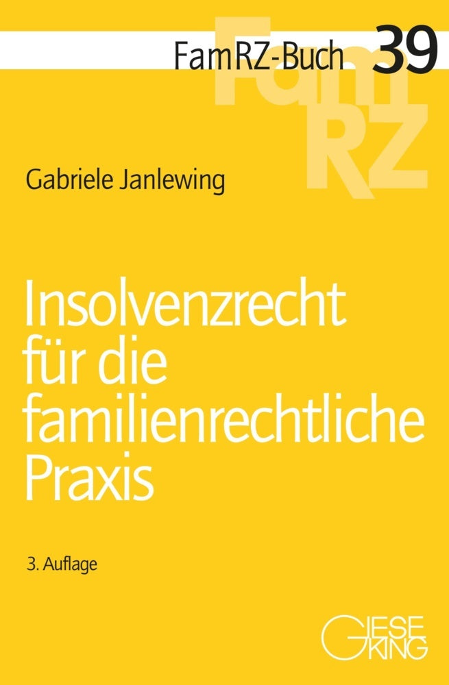 Insolvenzrecht für die familienrechtliche Praxis (Gabriele Janlewing)
