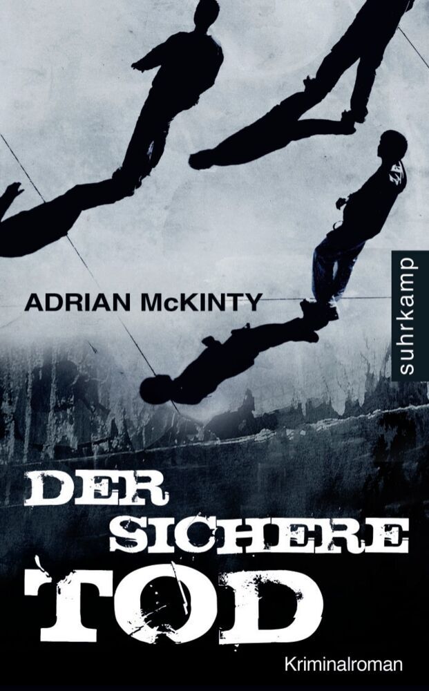 Der sichere Tod - Kriminalroman (Dead-Trilogie 1) (Adrian Mckinty)