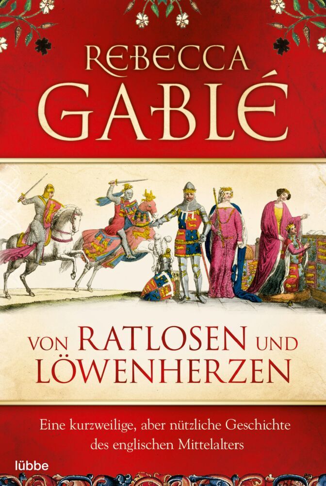Von Ratlosen und Löwenherzen (Rebecca Gablé)