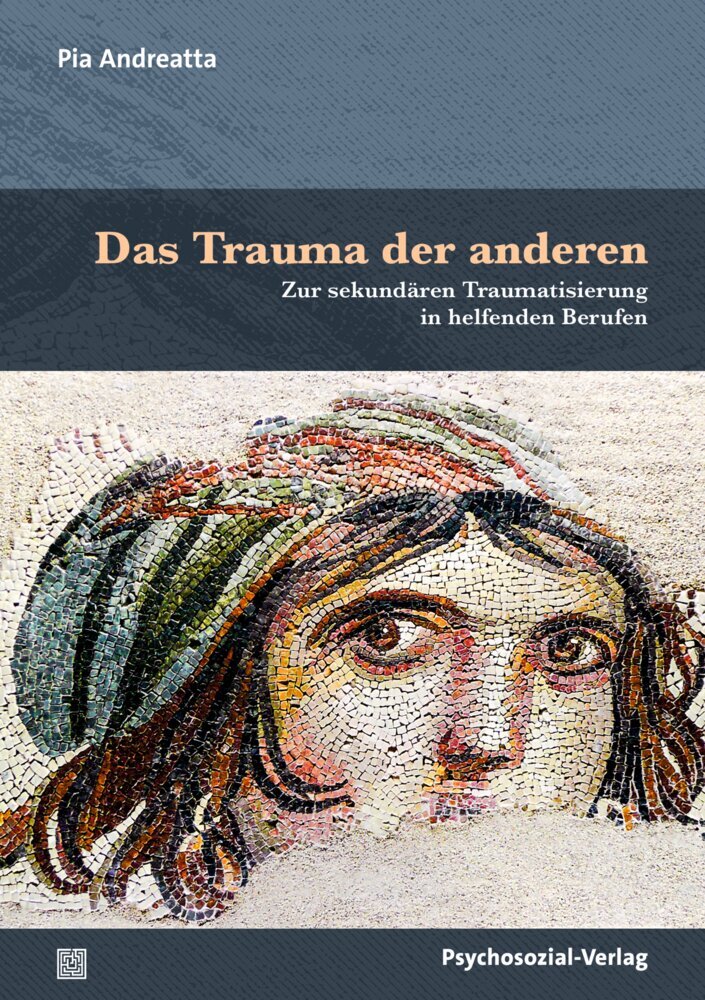 Das Trauma der anderen (Pia Andreatta)