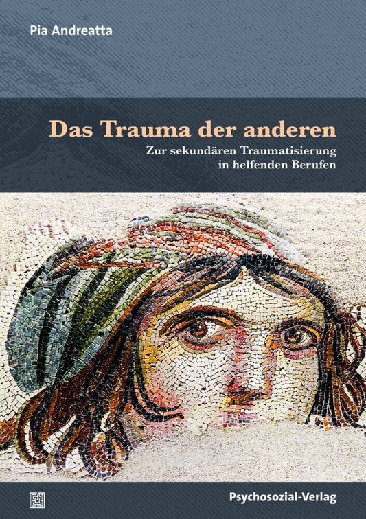 Das Trauma der anderen (Pia Andreatta)