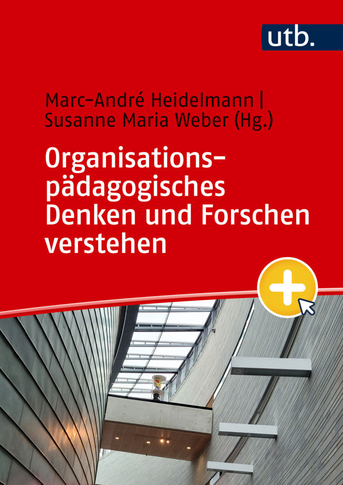 Organisationspädagogisches Denken und Forschen verstehen (Marc-André Heidelmann)