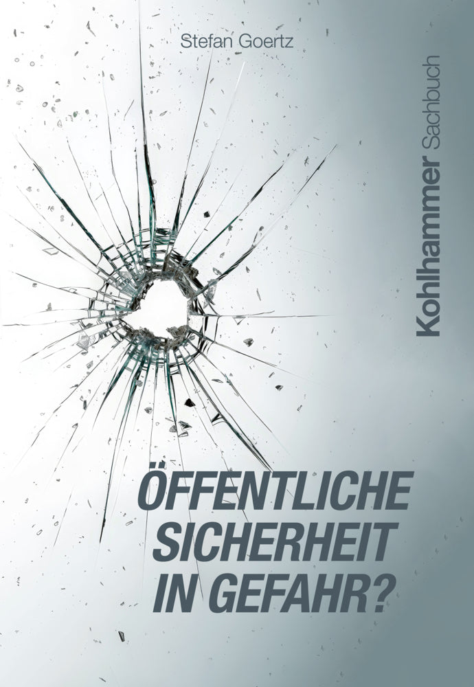 Öffentliche Sicherheit in Gefahr? (Stefan Goertz)