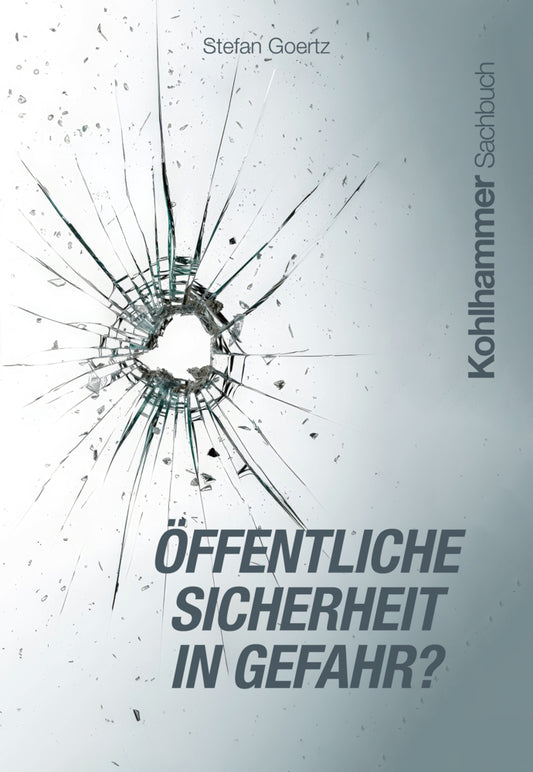 Öffentliche Sicherheit in Gefahr? (Stefan Goertz)