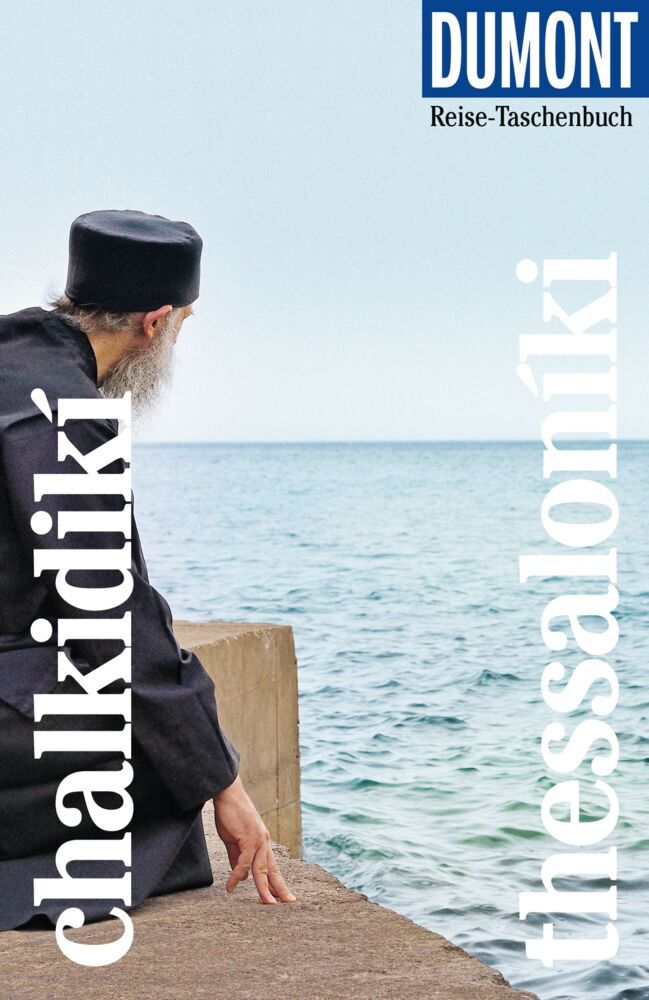DUMONT Reise-Taschenbuch Reiseführer Chalkidikí & Thessaloníki (Klaus Bötig)