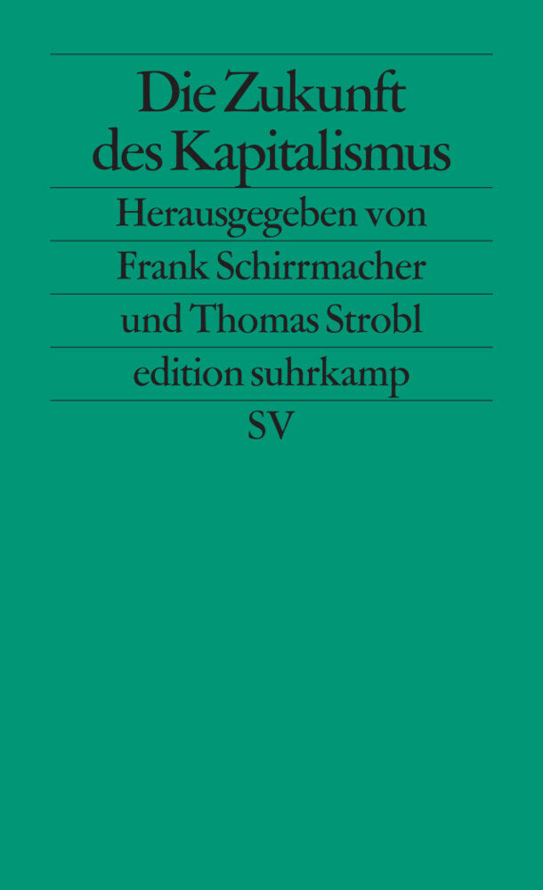 Die Zukunft des Kapitalismus (Frank Schirrmacher)