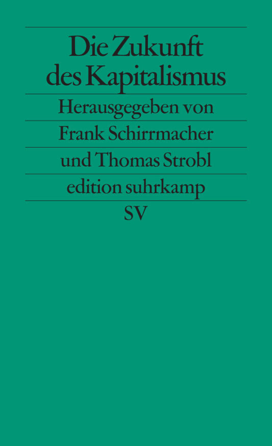Die Zukunft des Kapitalismus (Frank Schirrmacher)