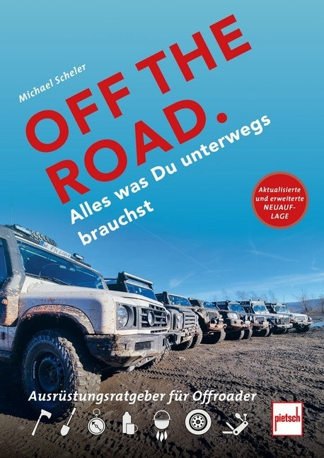 OFF THE ROAD - Alles was Du unterwegs brauchst (Michael Scheler)