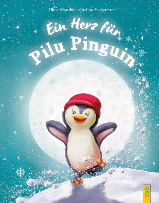 Ein Herz für Pilu Pinguin (Ulrike Motschiunig)