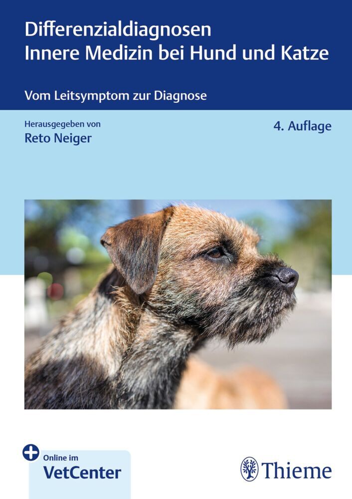 Differenzialdiagnosen Innere Medizin bei Hund und Katze (Reto Neiger)