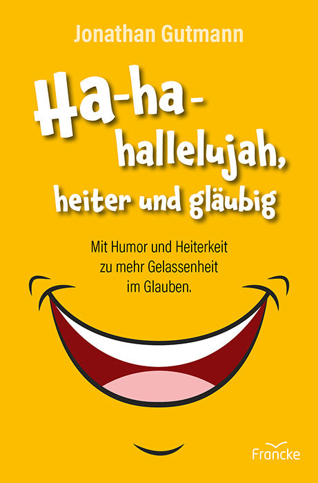 Ha-ha-hallelujah, heiter und gläubig (Jonathan Gutmann)