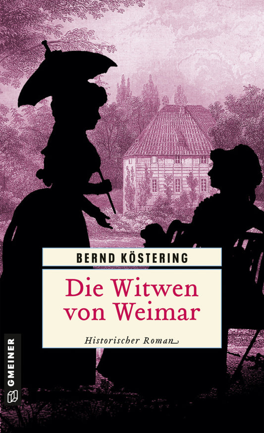 Die Witwen von Weimar (Bernd Köstering)