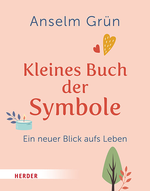Kleines Buch der Symbole (Anselm Grün)