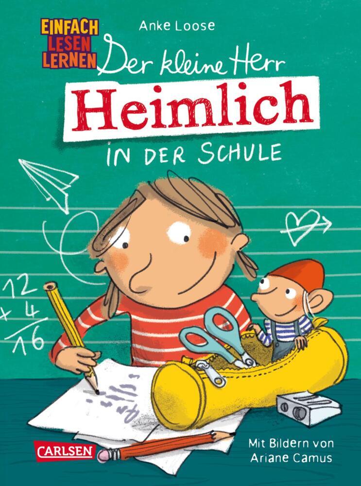 Der kleine Herr Heimlich in der Schule (Anke Loose)