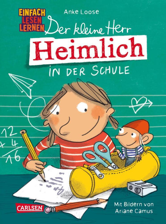 Der kleine Herr Heimlich in der Schule (Anke Loose)