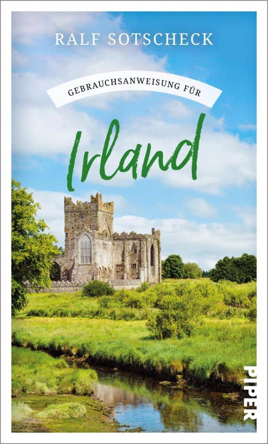 Gebrauchsanweisung für Irland (Ralf Sotscheck)