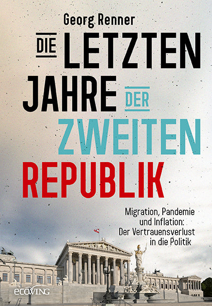 Die letzten Jahre der Zweiten Republik (Georg Renner)