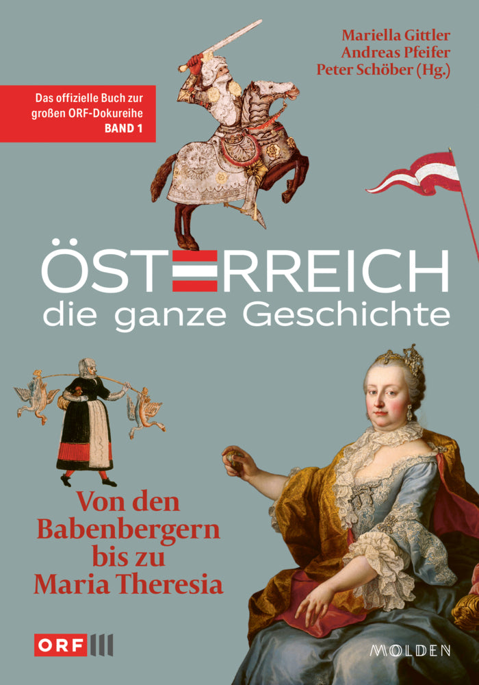 Österreich - Die ganze Geschichte Band 1 (Mariella Gittler)