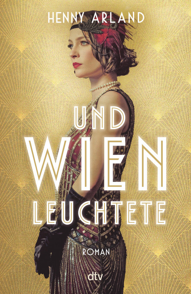 Und Wien leuchtete (Henny Arland)