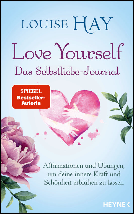 Love Yourself - Das Selbstliebe-Journal (Louise Hay)