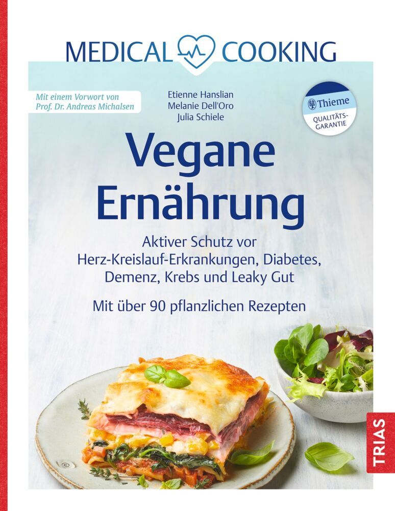 Medical Cooking: Vegane Ernährung (Etienne Hanslian)