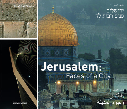 Jerusalem: Faces of a City (Lukas Landmann)
