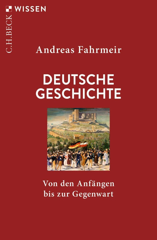 Deutsche Geschichte (Andreas Fahrmeir)