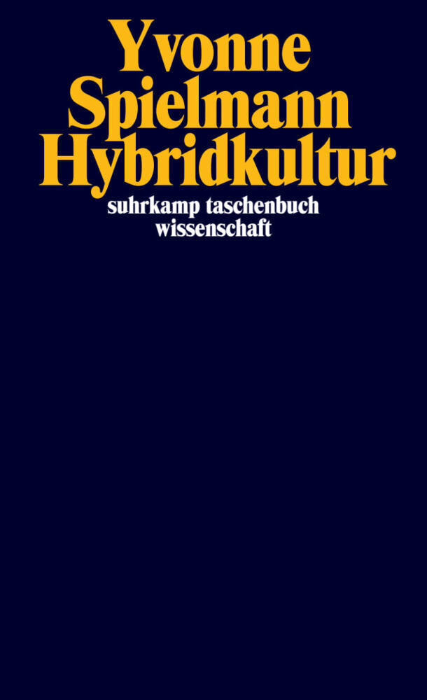 Hybridkultur (Yvonne Spielmann)