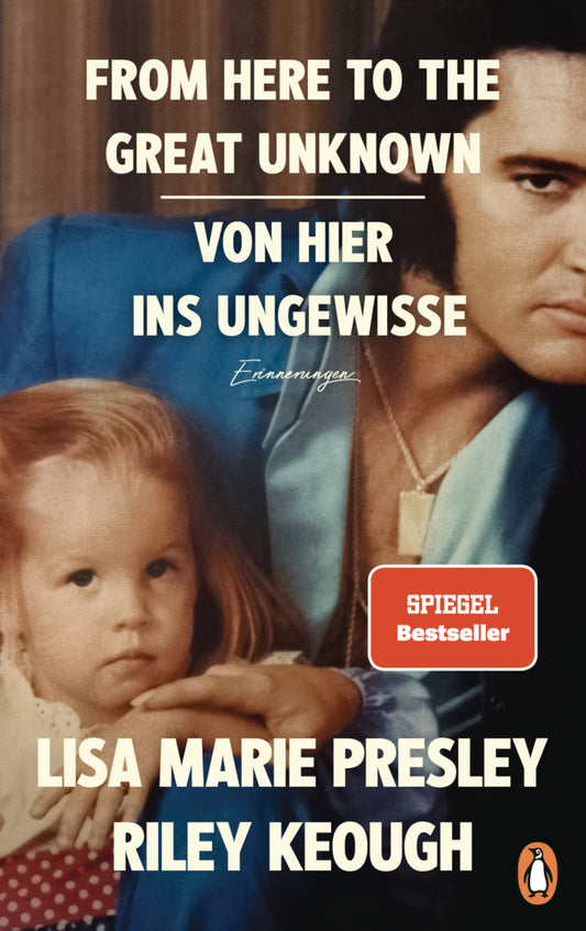 From Here to the Great Unknown - Von hier ins Ungewisse (Lisa Marie Presley)