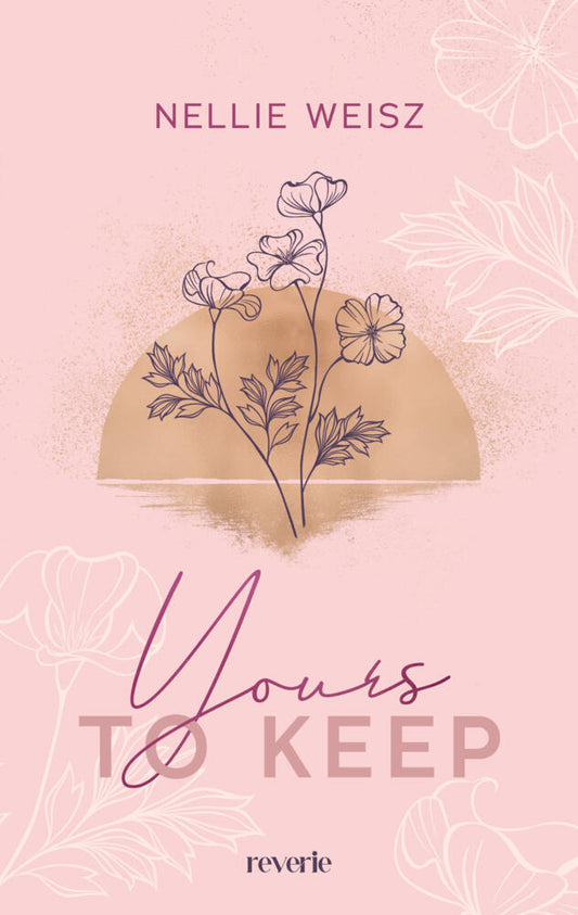 Yours to Keep (Nellie Weisz)