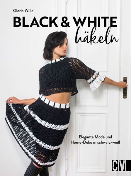 Black & White häkeln (Gloria Wille)