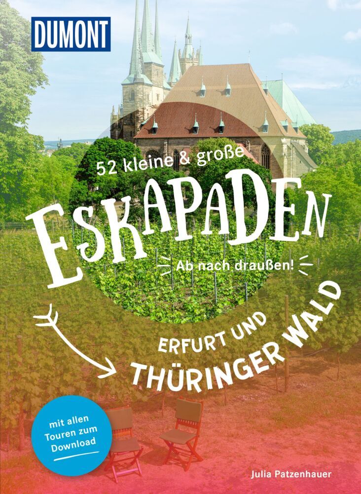 52 kleine & große Eskapaden Erfurt und Thüringer Wald (Julia Patzenhauer)