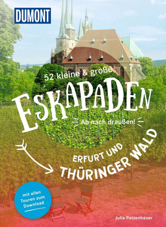 52 kleine & große Eskapaden Erfurt und Thüringer Wald (Julia Patzenhauer)