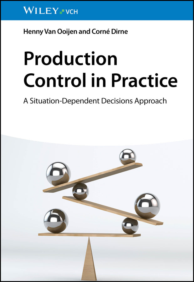 Production Control in Practice (Henny Van Ooijen)