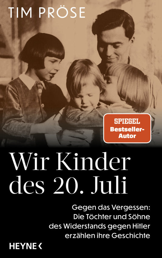 Wir Kinder des 20. Juli (Tim Pröse)