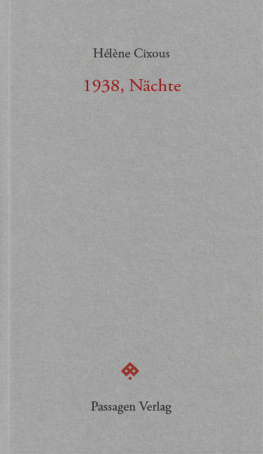 1938, Nächte (Hélène Cixous)