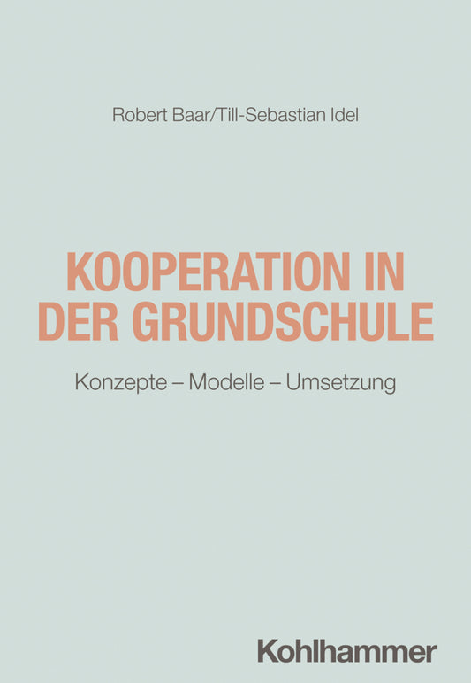 Kooperation in der Grundschule (Robert Baar)