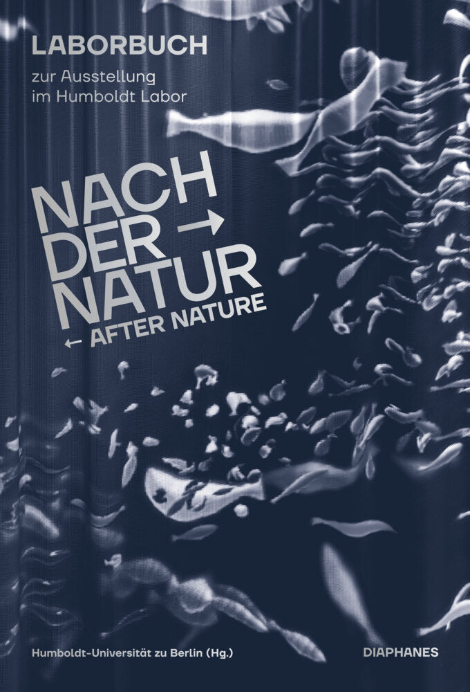 Nach der Natur - After Nature (Bastian Herbst)