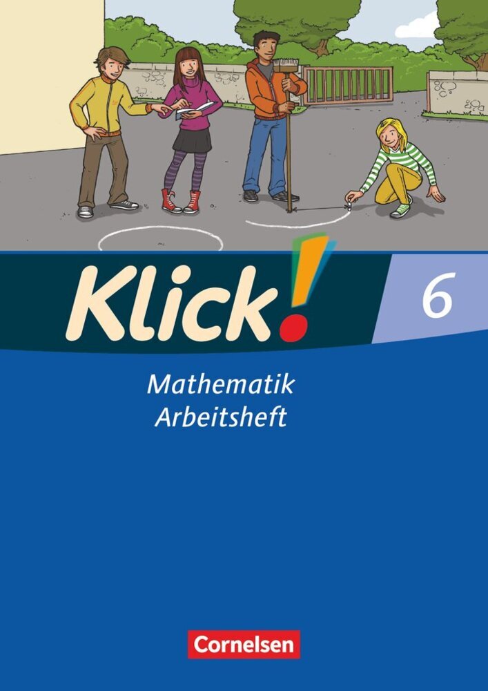 Klick! Mathematik - Mittel-/Oberstufe - Ausgabe 2009 - 6. Schuljahr (Petra Kühne)
