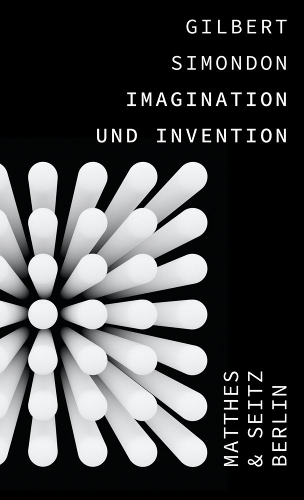 Imagination und Invention (Gilbert Simondon)