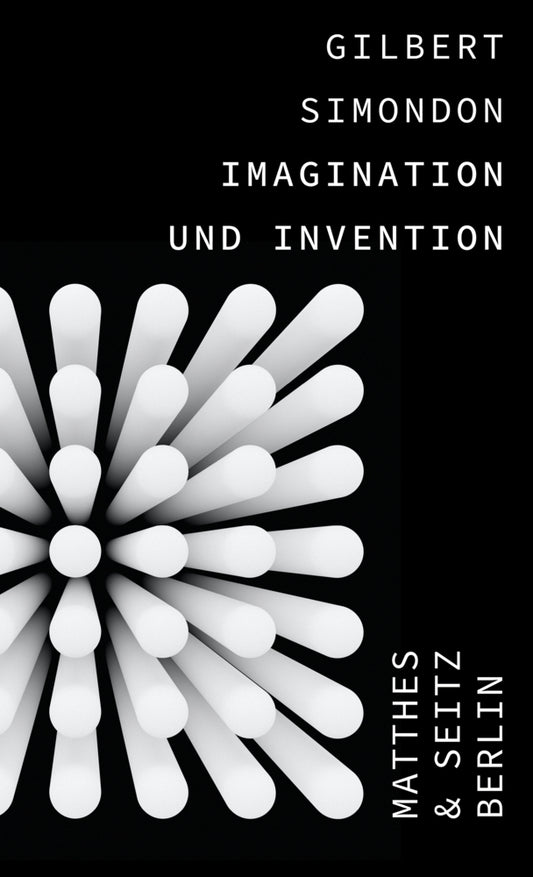 Imagination und Invention (Gilbert Simondon)