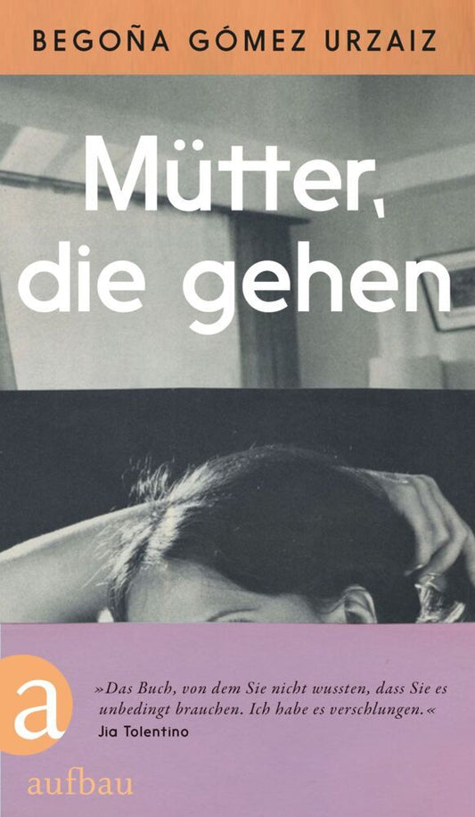 Mütter, die gehen (Begoña Gómez Urzaiz)