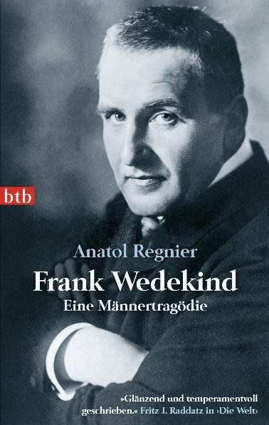 Frank Wedekind (Anatol Regnier)