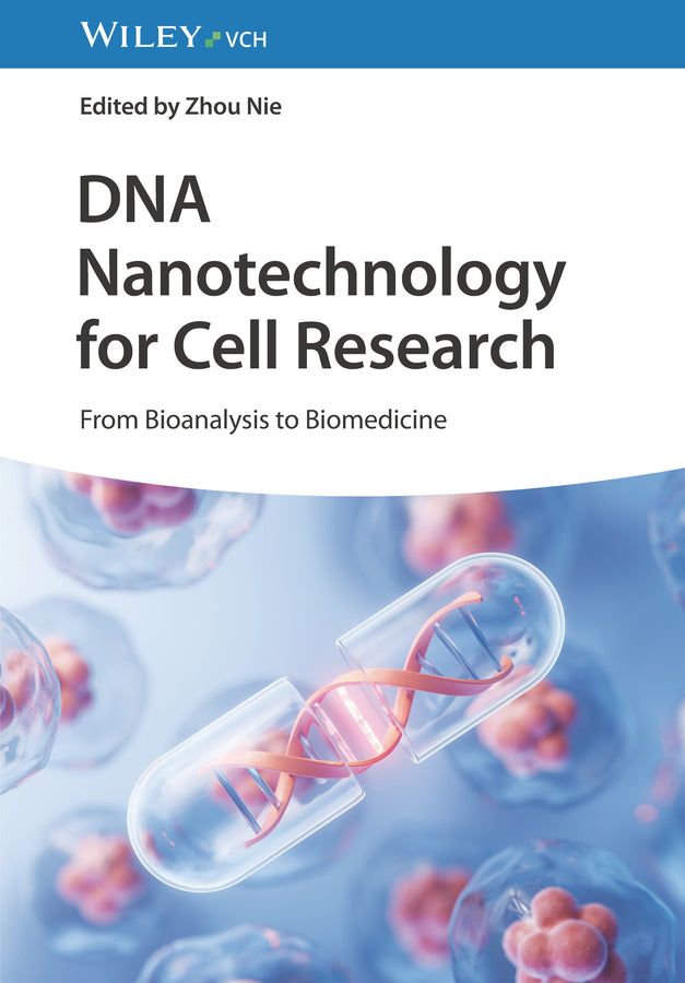 DNA Nanotechnology for Cell Research (Zhou Nie)