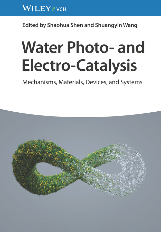 Water Photo- and Electro-Catalysis (Shaohua Shen)