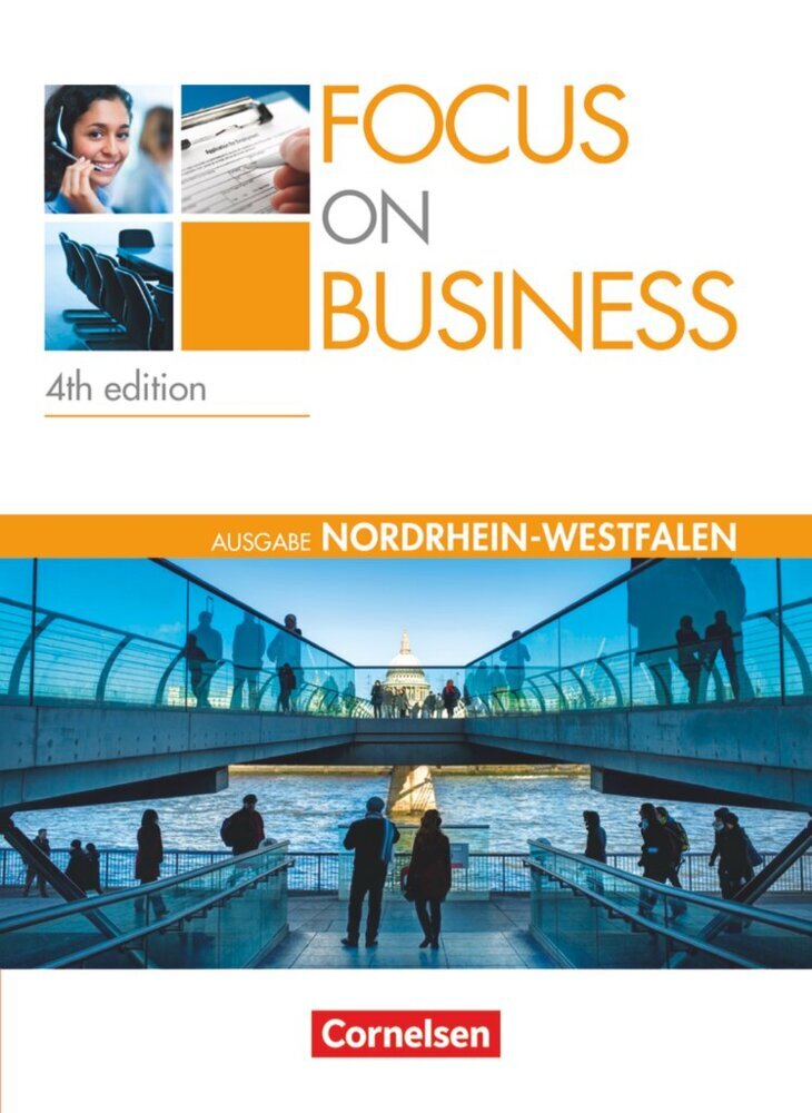 Focus on Business - Englisch für berufliche Schulen - 4th edition - Nordrhein-Westfalen - B1/B2 (Steve Williams)