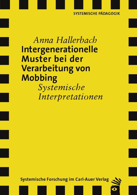 Intergenerationelle Muster bei der Verarbeitung von Mobbing (Anna Hallerbach)
