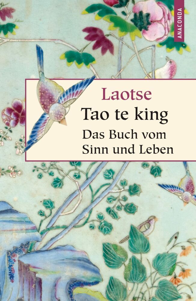 Tao te king, Das Buch vom Sinn und Leben (Laotse)